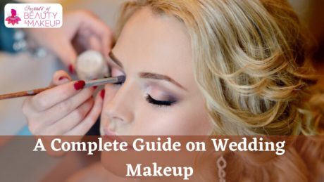 A Complete Guide on Wedding Makeup