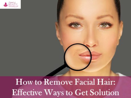 How to Remove Facial Hair