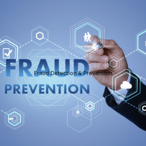 Fraud Detection & Prevention